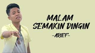 Download lagu Arief - Malam Semakin Dingin (Lirik/Lyric Lagu Indonesia) mp3