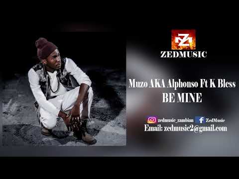 Muzo AKA Alphonso Ft K Bless Be Mine (Audio) ZEDMUSIC 2018