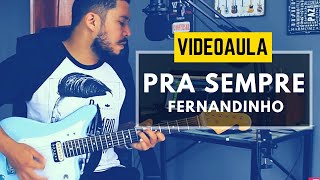Pra Sempre // Fernandinho // Vídeo Aula