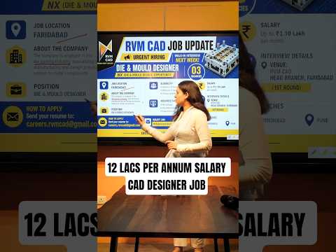 12 Lacs Salary for CAD Designer | Die & Mold Domain - RVM CAD