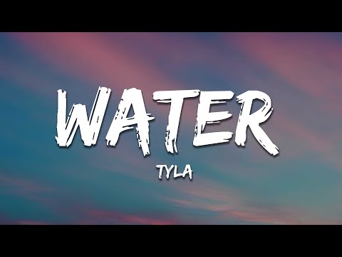 Tyla - Water (Lyrics)