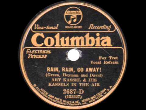 Art Kassel and his Kassels in the Air - Rain, Rain, Go Away! - 1932