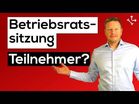 WORKS COUNCIL MEETING PARTICIPANTS - Who is allowed to participate in a works council meeting?