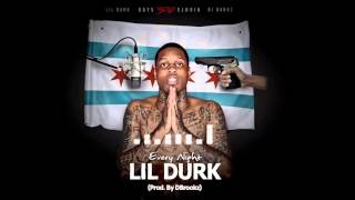 Lil Durk - Every Night [Prod By DBrookz] (Official Audio)