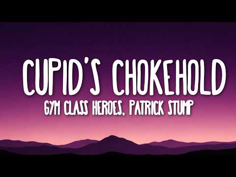Gym Class Heroes - Cupid's Chokehold ft. Patrick Stump