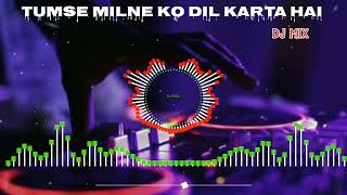 Download lagu Tumse Milne Ko Dil Karta hai Dj Song | Tapori Dance Mix | Dj BSQ mp3