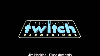 Jim Hopkins - Disco dementia