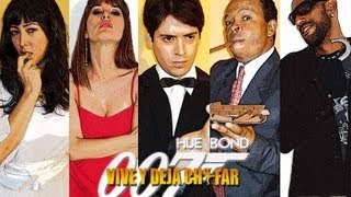 007 - HUE BOND: VIVE Y DEJA CHIFAR - Trailer 3 "Hue, Es Nuestro Hijo"