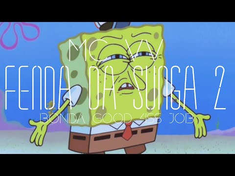 FENDA DA SUNGA 2 - MC VC FT BOFFE & JEAN XEROSO (PROD BOFFE) - Edit