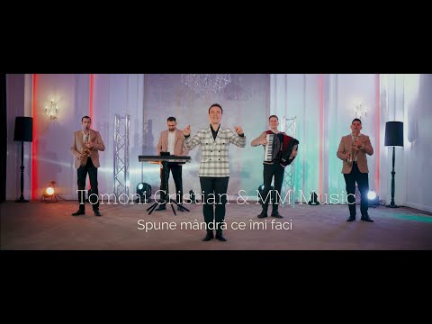 Cristian Tomoni & MM Music - Spune mândră ce îmi faci