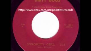Dirty Dogs - Sorority Girl - KBD Punk 70&#39;s