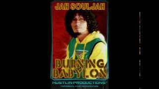 Jah Souljah - Burning Babylon, (Hustlin Productions)