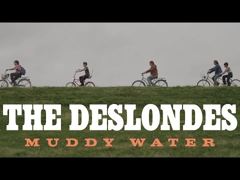 The Deslondes - Muddy Water [Official Video]