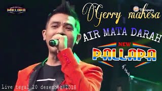 Download lagu New pallapa Gerry mahesa Air mata darah mp3
