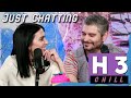 Chill H3 Moments Just Chatting 1
