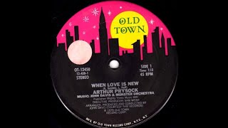 ARTHUR PRYSOCK: &quot;WHEN LOVE IS NEW&quot; (A Tom Moulton Mix)