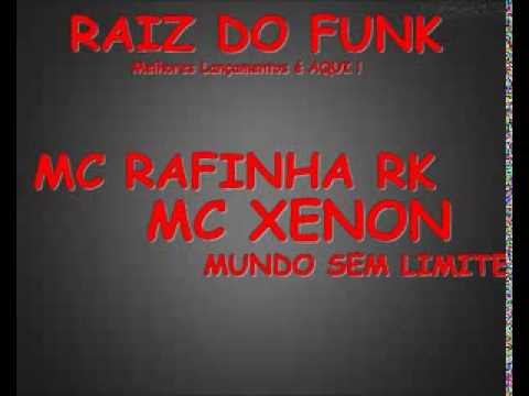 MC RAFINHA RK E XENON - MUNDO SEM LIMITE ' ♪ ( VIDEO OFICIAL )