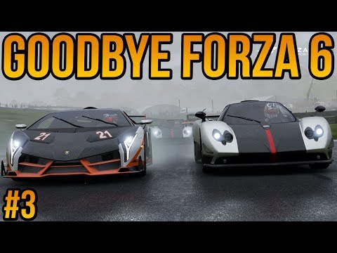 Goodbye Forza Motorsport 6 #3