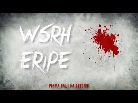 WSRH x Eripe - Plama Krwi Na Betonie (DZiMi Blend)