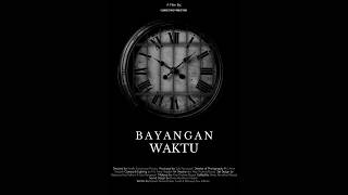 Bayangan Waktu | Experimental Film