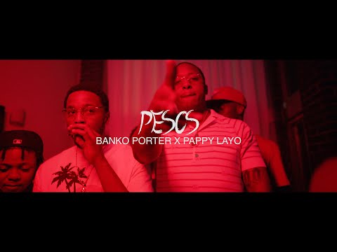 BANKO PORTER x PAPPY LAYO - "PESOS" (OFFICIAL MUSIC VIDEO)