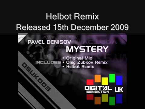 Pavel Denisov - Mystery Preview (Original Mix, Oleg Zubkov Remix & Helbot Remix)
