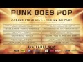 Punk Goes Pop Vol. 6 - Oceans Ate Alaska "Drunk ...