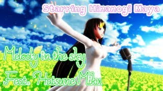 【MMD】【雛乃木まや】Melody in the sky feat.初音ミク（オリジナルソングバージョン）