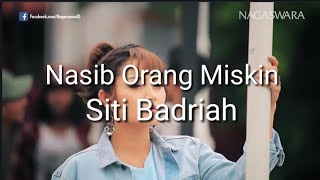 Download lagu Lagu Nasib Orang Miskin - siti Badriah (#Nagaswara) mp3