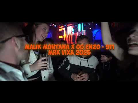 Malik Montana x OG ENZO - 911 ( MRK VIXA MASHUP 2025)
