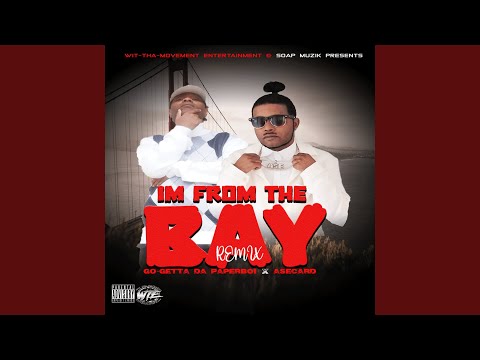 I'M FROM THE BAY (Remix)
