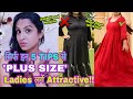 PLUS SIZE INDIAN Ladies Ke Liye Dressing Tips TIPS For Fat GIRLS To Look Slim Curvy Girls IDEAS
