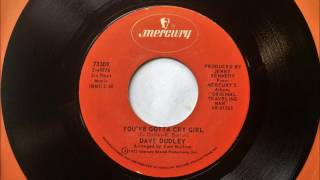 You've Gotta Cry Girl , Dave Dudley ,1972