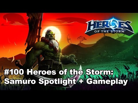 #100 Heroes of the Storm: Samuro Spotlight Gameplay