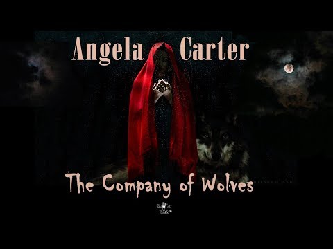 The Company of Wolves by Angela Carter. Read by Sharon O'Leary.