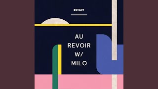 Au Revoir (with Milo)