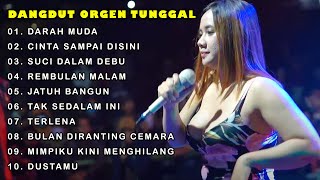 Download lagu PLAYLIST DANGDUT ORGEN TUNGGAL TERBARU 2023 DARAH MUDA mp3