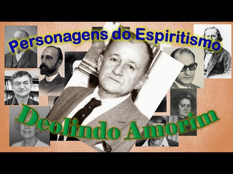 Personagens do Espiritismo - Deolindo Amorim