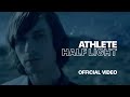 Athlete - Half Light (Official Music Video)
