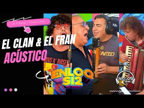 Acústico EL CLAN & EL FRAN | EnloQsi2
