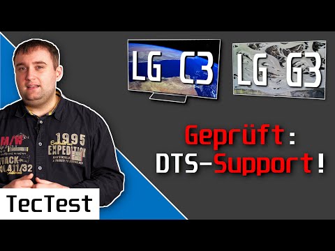 Verwirrung geklärt! DTS-Support geprüft & bestätigt! | LG C3 & G3 evo OLED-TV!