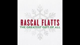 Rascal Flatts- Hark! The Angels Sing Lyrics