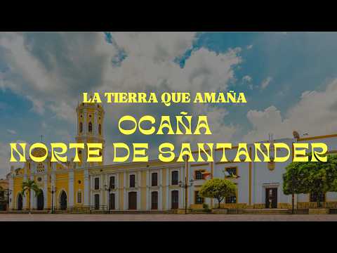 Recorriendo Ocaña Norte De Santander