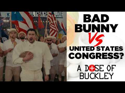 Bad Bunny: A Congressional Priority - A Dose of Buckley