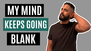 Why Social Anxiety Makes Your Mind Go Blank | Rubin Naidu | Heal My Social Anxiety