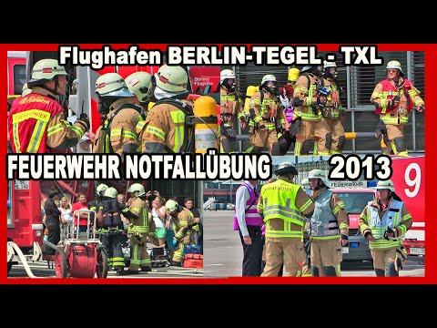 FEUERWEHR NOTFALLÜBUNG nach Terminalbrand im Flughafen Berlin-Tegel am 13.07.2013