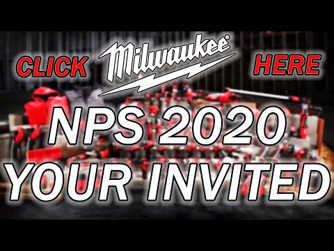 Milwaukee Tool Announces NPS 2020 (CLICK HERE FOR YOUR INVITATION)