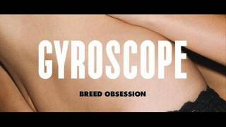 Gyroscope - Polyphons And Multidors Lyrics