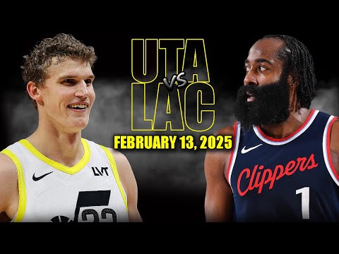 Los Angeles Clippers vs Utah Jazz Full Game Highlights - February 13, 2025 | NBA Regular Season