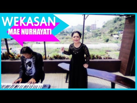 Mae Nurhayati - Wekasan